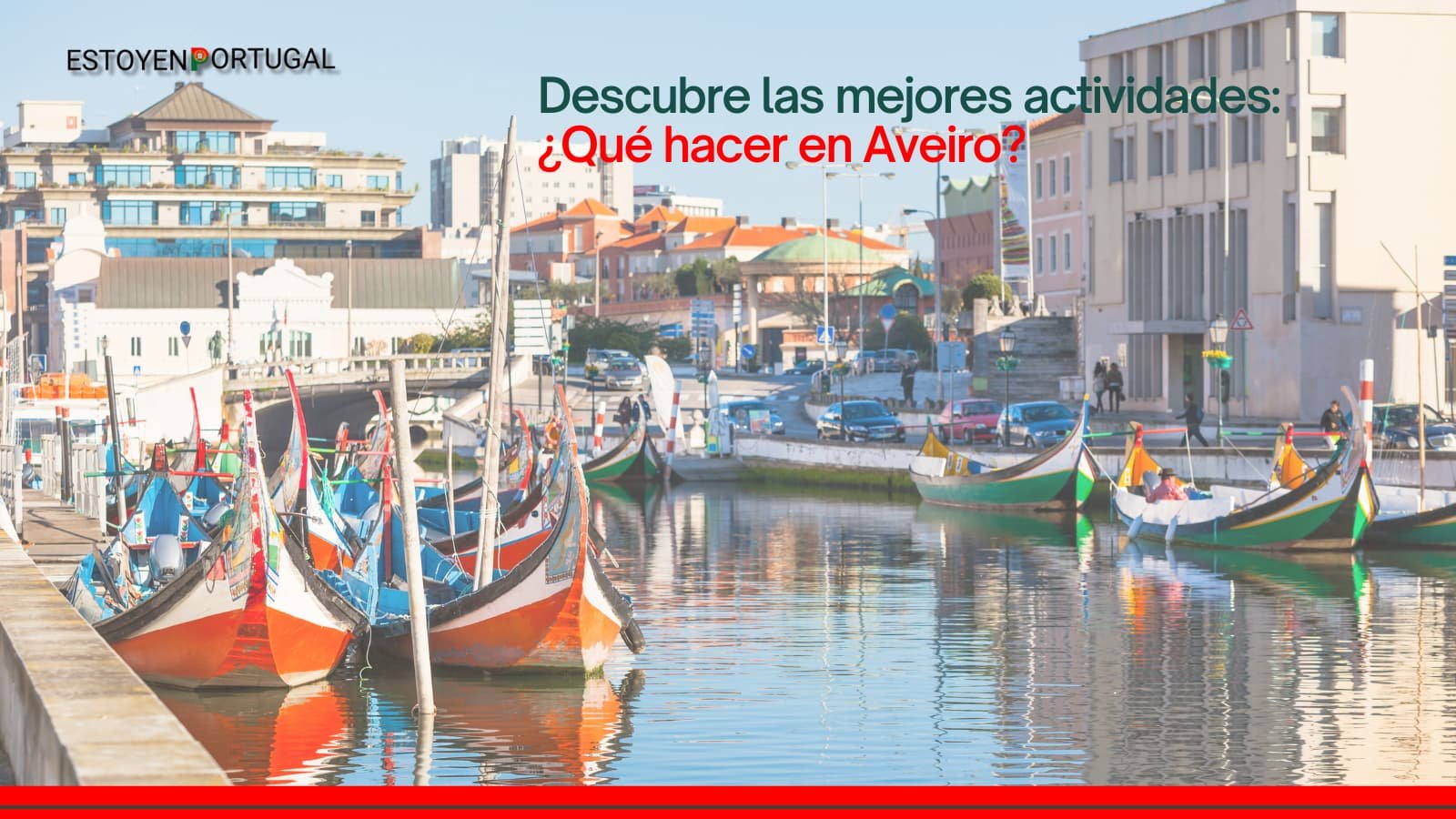 Descubre las mejores actividades: ¿Qué hacer en Aveiro?